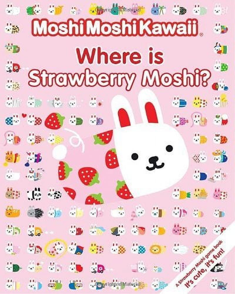 MoshiMoshiKawaii Where Is Strawberry Moshi?