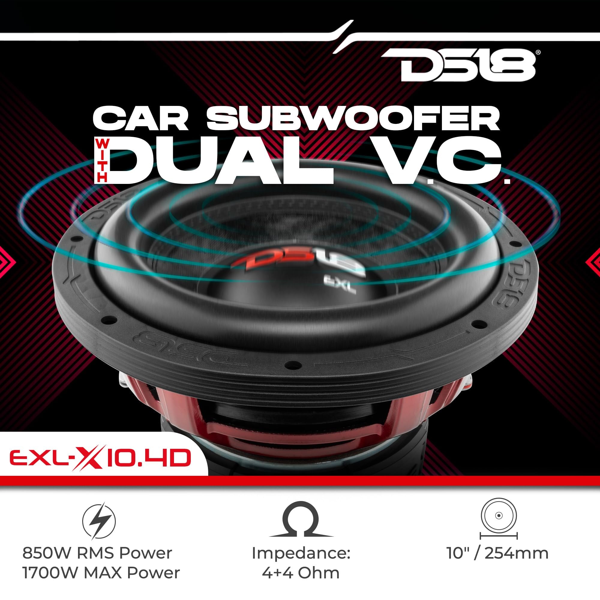 DS18 EXL-X10.4D Subwoofer in Black - 10" Speaker, 1750W Max Power, 850W RMS Power, Fiber Glass Dust Cap, Red Aluminum Frame, DVC, 4 Ohm Impedance, Ferrite Magnet (1 Speaker)